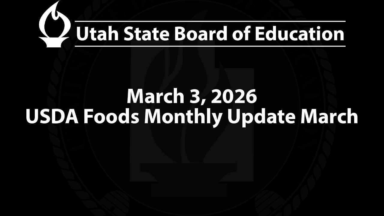 2026-03-03 | USDA Foods Monthly Update March | USBE