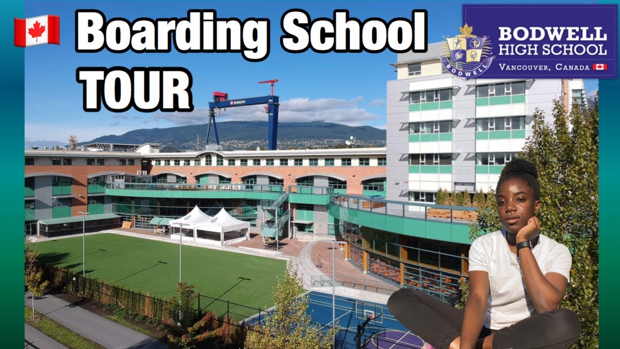 Canadian Boarding School Tour || Bodwell High School 🇨🇦🇨🇦
