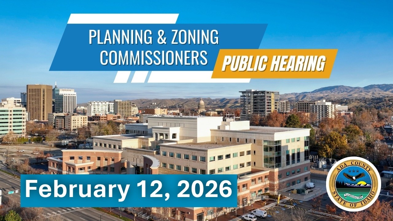 Ada County P&Z Hearing – February 12, 2026