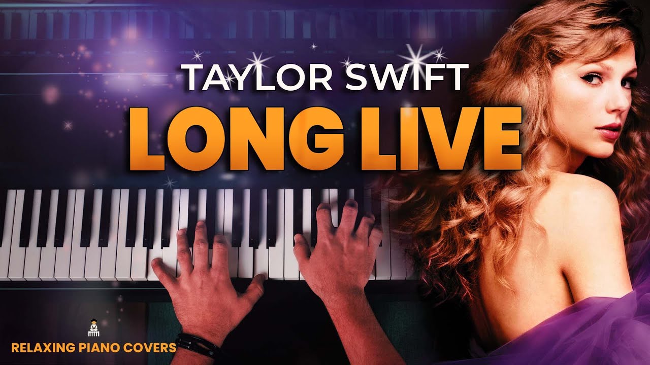Taylor Swift - Long Live (Piano Cover with SHEET MUSIC)