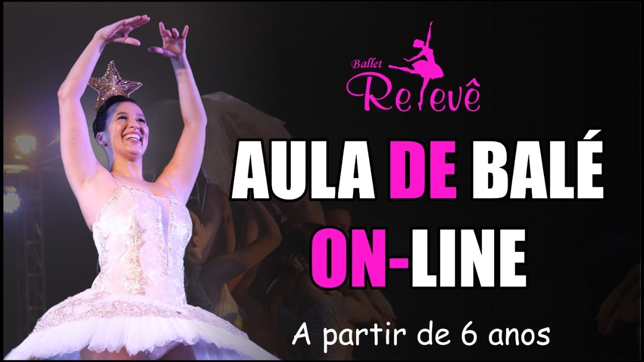 Aula de bal&eacute; para fazer em casa - ON-LINE (a partir de 06 anos)