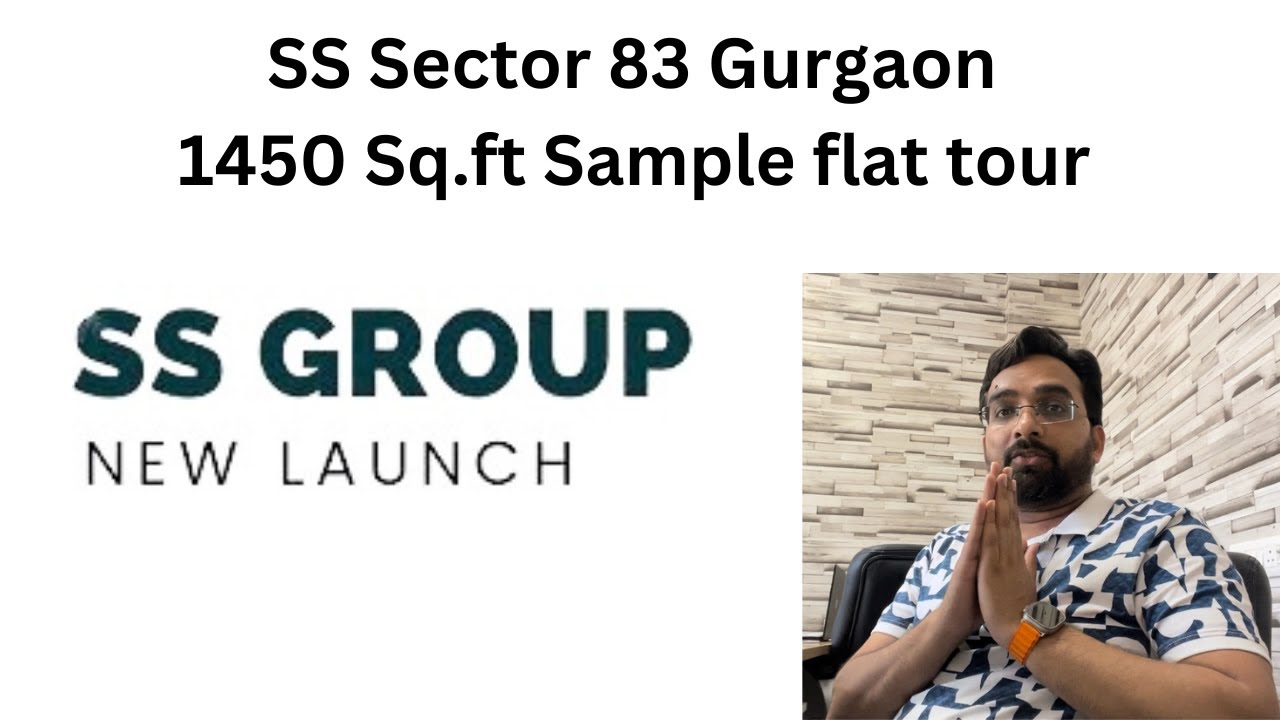 SS Group Cendana 83 Gurgaon - SS Cendana Sample Flat Tour -Best SS Group project in Gurugram