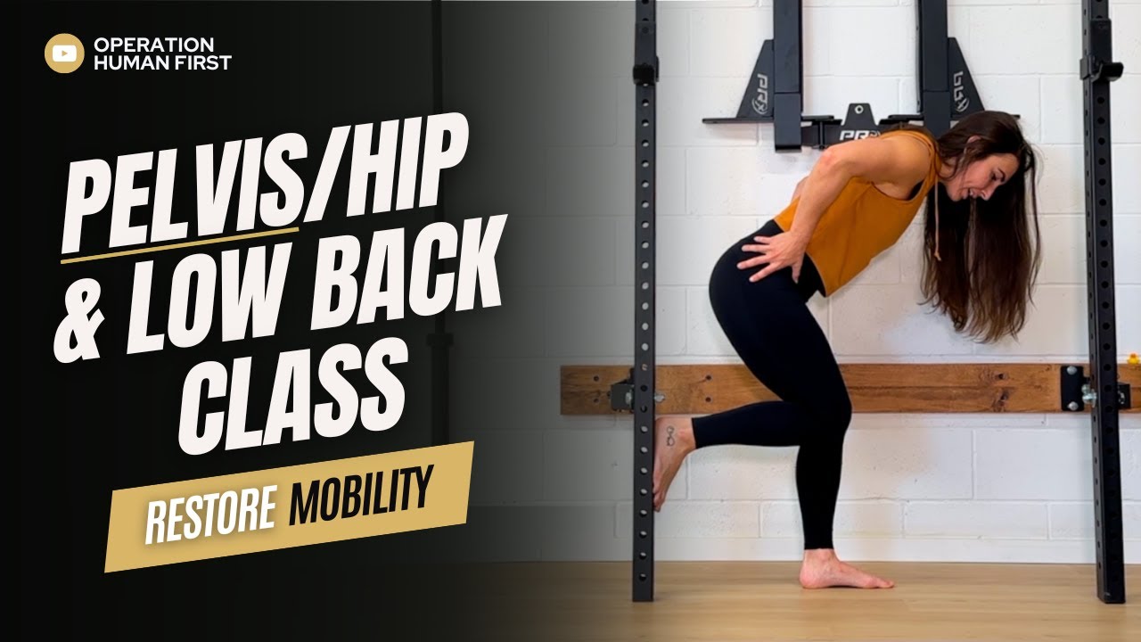 Pelvis Hip and Low Back Mobility Class