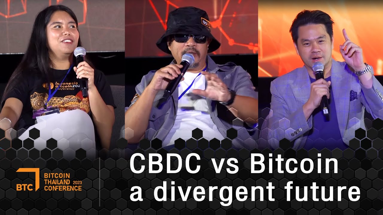 CBDC vs Bitcoin a divergent future #BTC2023 (subthai)