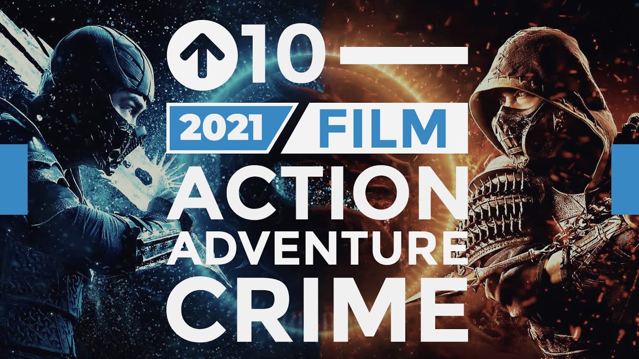 10 Film Action Terbaik di Tahun 2021 | Top Ten List