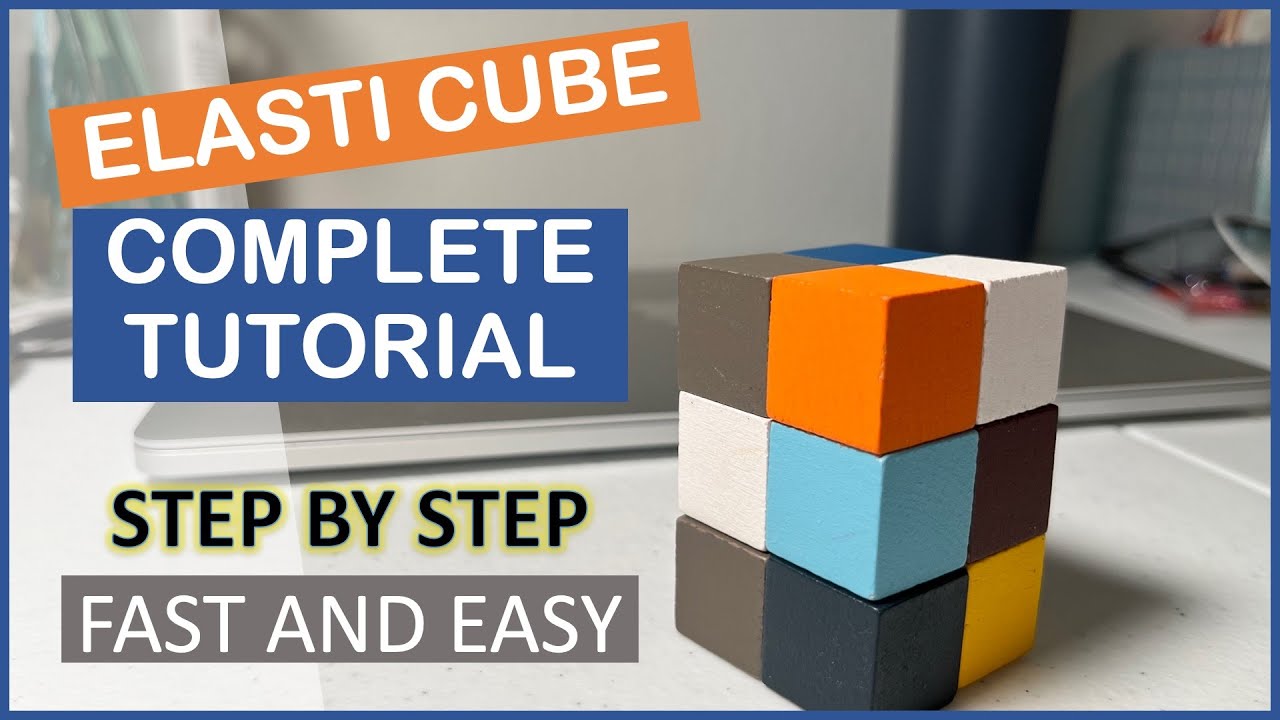 How to solve Elasti Cube (3D wooden puzzle)