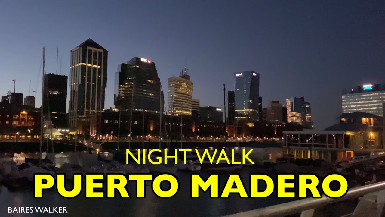[4K] Buenos Aires Night Walk - Puerto Madero de Noche / Buenos Aires - Argentina