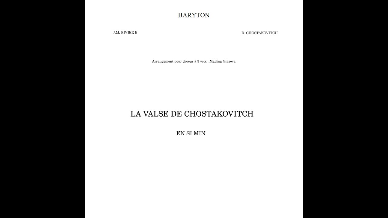 VALSE DE CHOSTAKOVITCH  (Arrangement pour 3 voix) - Baryton
