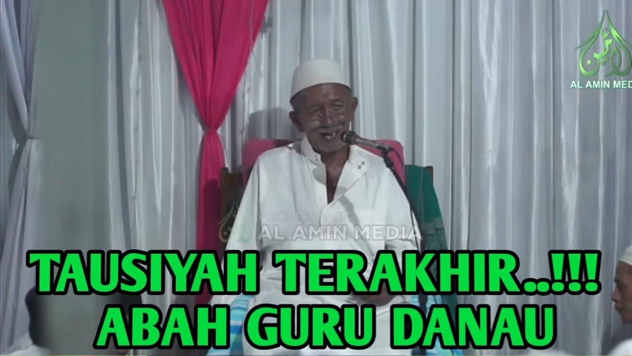 TAUSYIAH TERAKHIR ABAH GURU DANAU PERINGATAN HAUL SYEKH ABDULLAH DI MARINDI