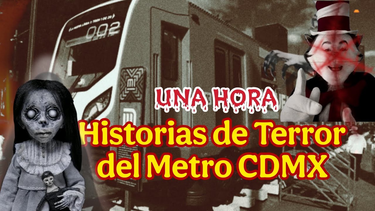 Una hora de historias de Terror en el Metro CDMX