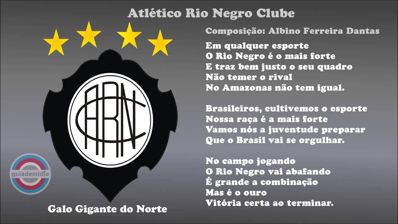 Hino do Atlético Rio Negro Clube  / AM