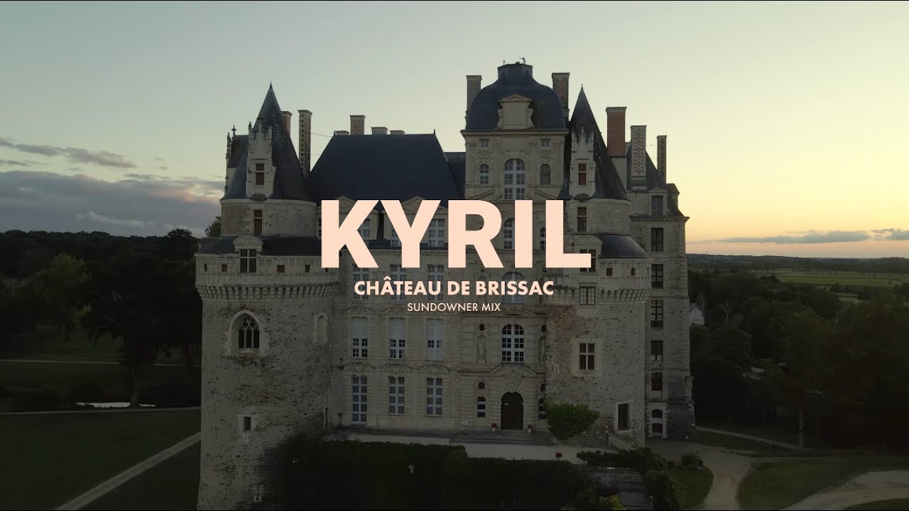 KYRIL | Sundowner DJ Set at Ch&acirc;teau de Brissac