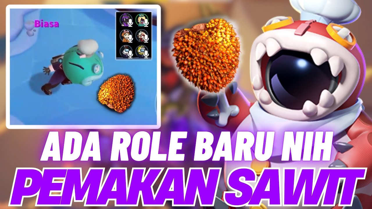 PERKENALKAN ROLE BARU YANG BISA MAKAN SAWIT