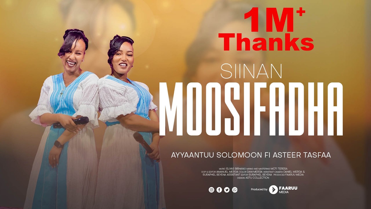 Ayantu Solomon & Aster Tesfa | SIINAN MOOSIFADHA | New Afaan Oromo Gospel Music Video 2024/2017