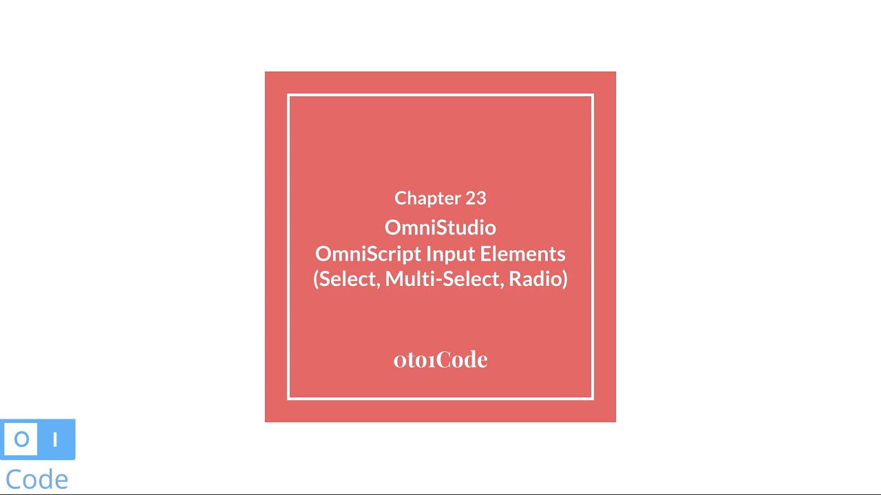 OmniStudio: OmniScript &mdash; элементы выбора, множественного выбора и радиовхода #23 | 0to1Code