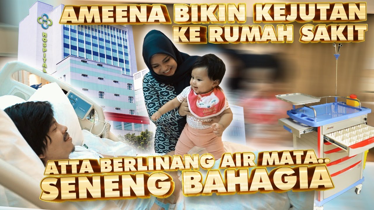 AMEENA Bikin Kejutan KE Rumah Sakit ATTA Berlinang air mata..  Seneng bahagia