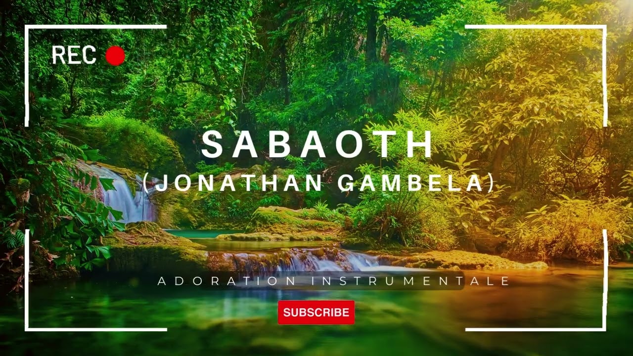 SABAOTH DEFEND MA CAUSE  (JONATHAN GAMBELA)/ INSTRUMENTAL/ ATHMOSPHÈERE DE PRIÈRE.