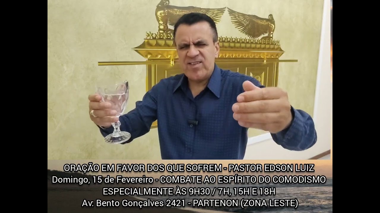 ORAÇÃO EM FAVOR DOS QUE SOFREM - PASTOR EDSON LUIZ 