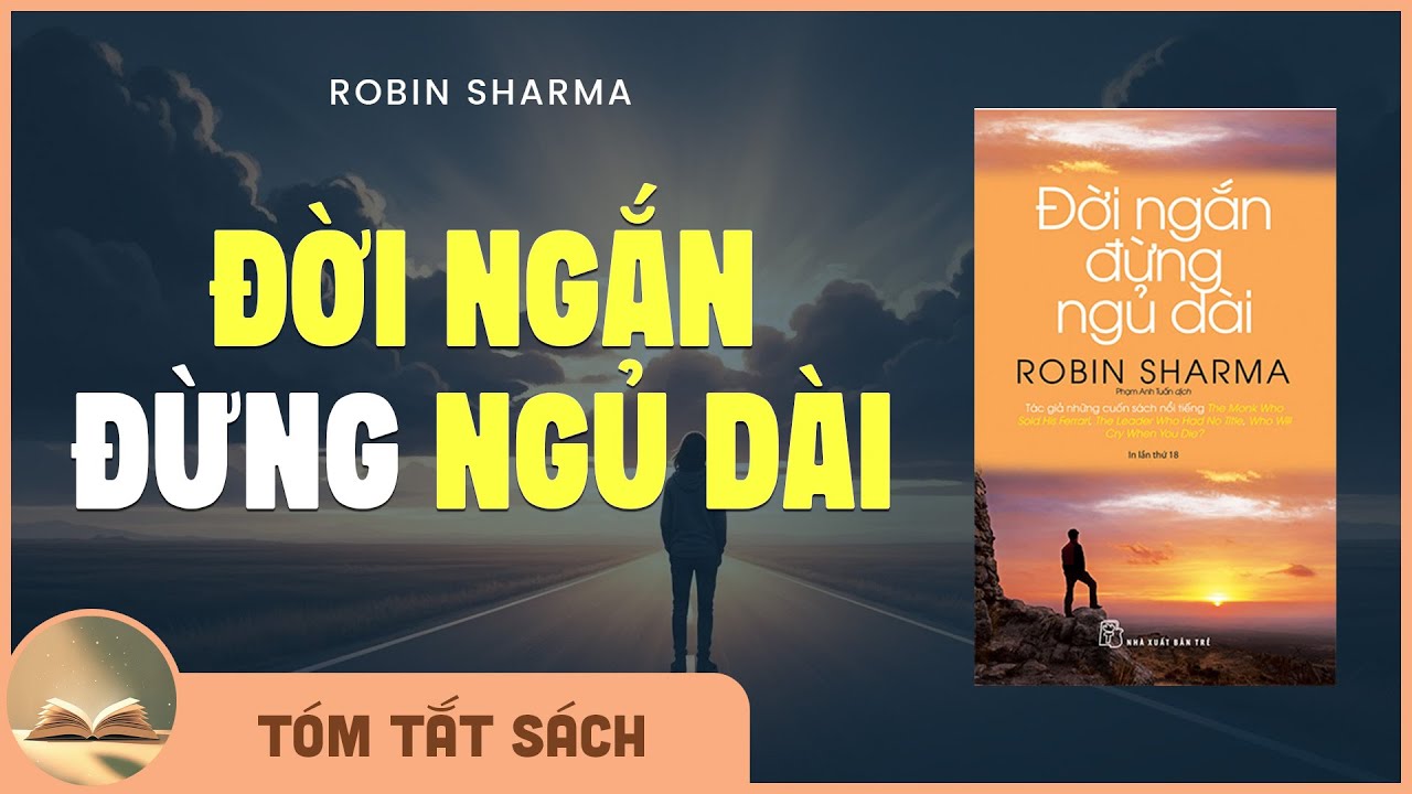 ĐỜI NGẮN ĐỪNG NGỦ DÀI | Nghe chậm về thời gian, tỉnh thức và một đời người