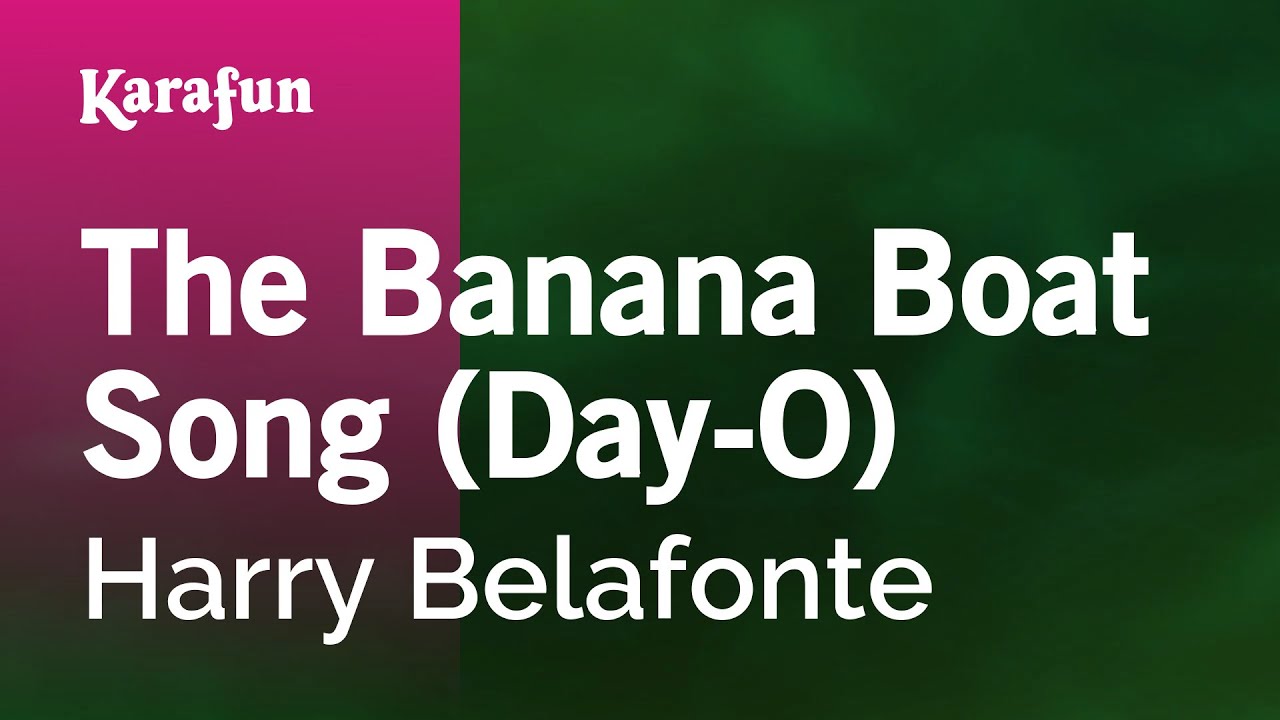 The Banana Boat Song (Day-O) - Harry Belafonte | Karaoke Version | KaraFun