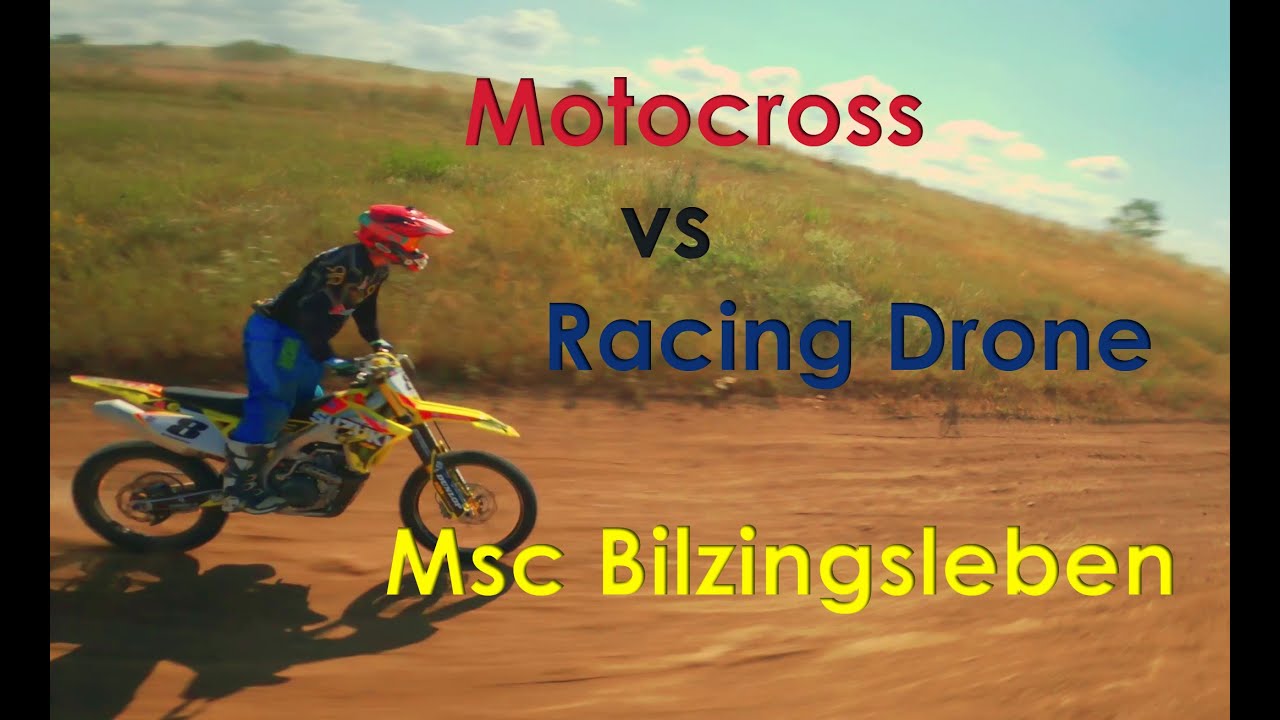 MSC Bilzingsleben - Motocross vs Racing Drone