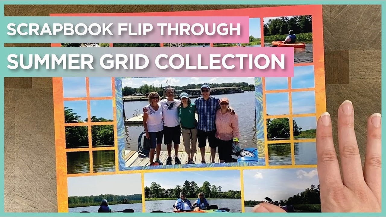 Scrapbook Flip Through | Summer Grid Collection | Scrapbook Ideas
