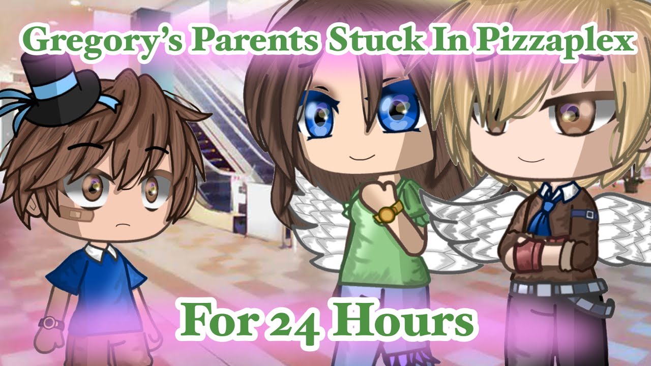 Gregory’s Parents Stuck In Pizzaplex For 24 Hours - FNAF SB (Old AU)