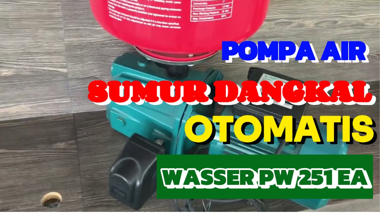 Review Pompa Sumur Dangkal Wasser PW-251EA Semi Jet Otomatis