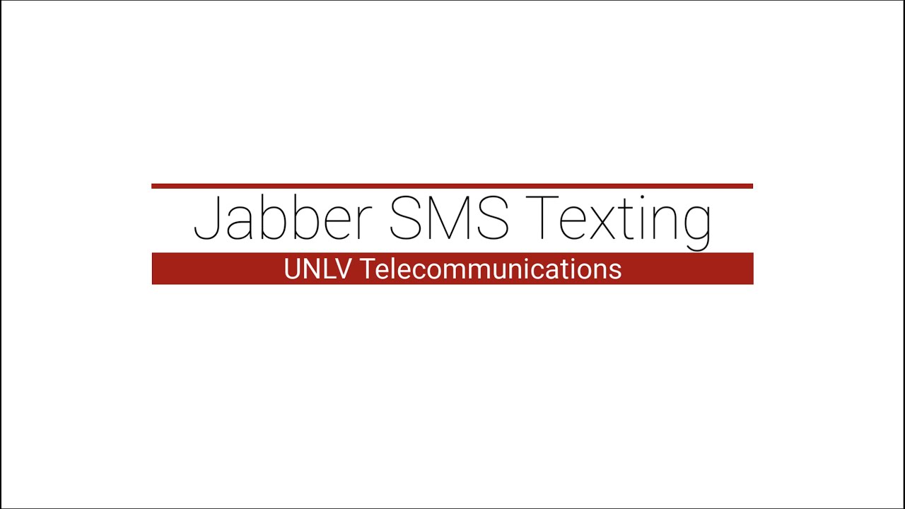UNLV Telecom - Jabber SMS Texting