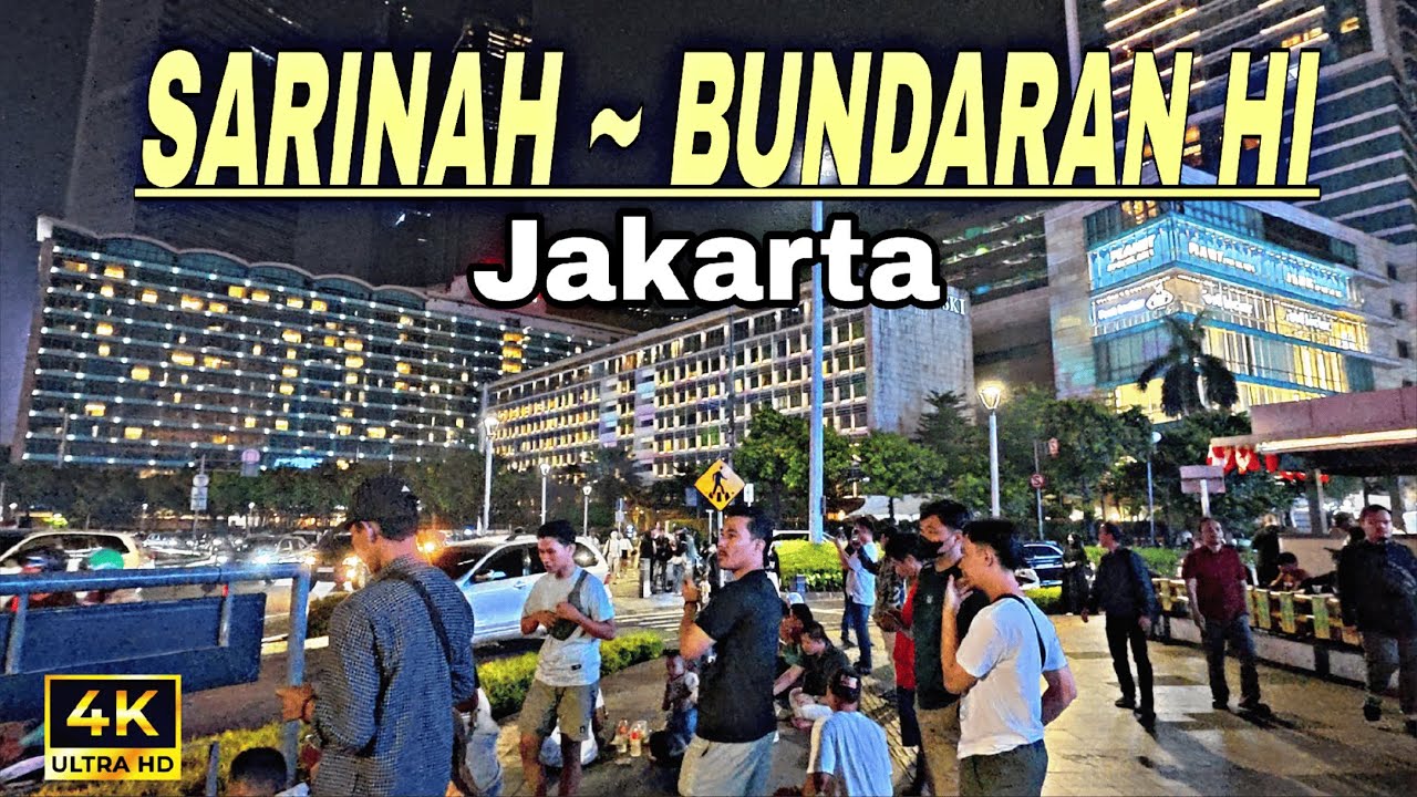NIGHT WALKING SARINAH TO BUNDARAN HI JAKARTA INDONESIA