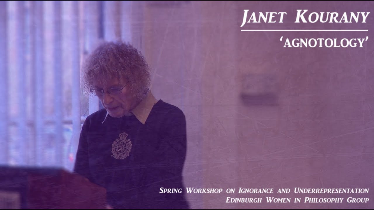 Janet Kourany: Agnotology