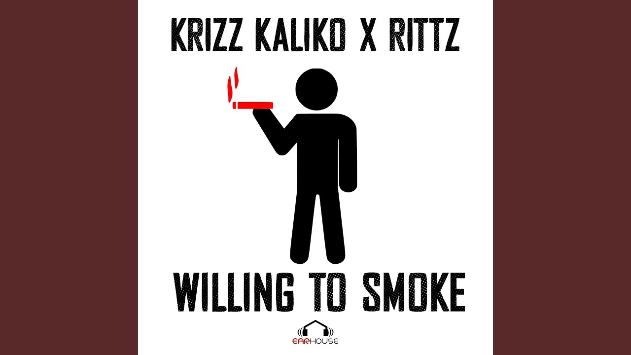 Willing to Smoke