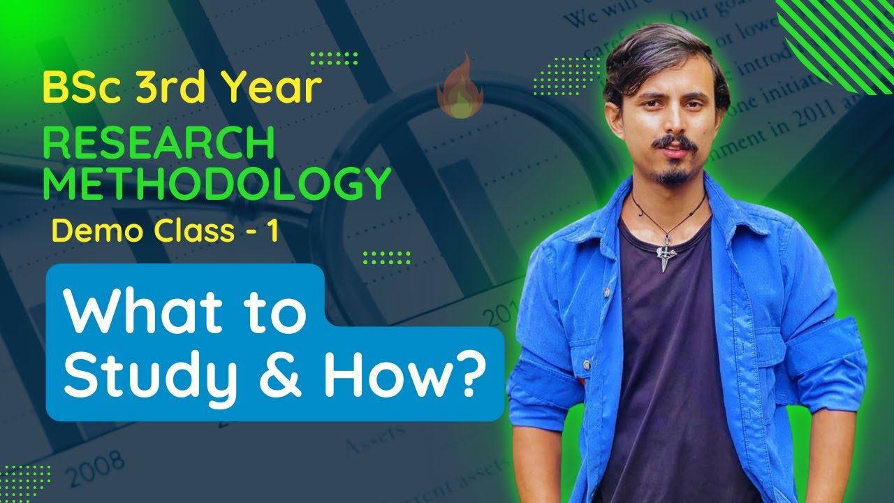 BSc 3rd Year Research Methodology || Introduction to Research - Class 1