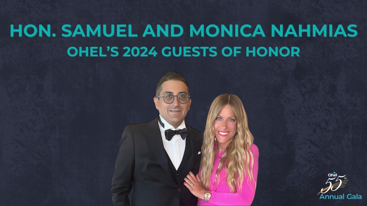 Ohel 55th Annual Gala | Nahmias Family Guests of Honor