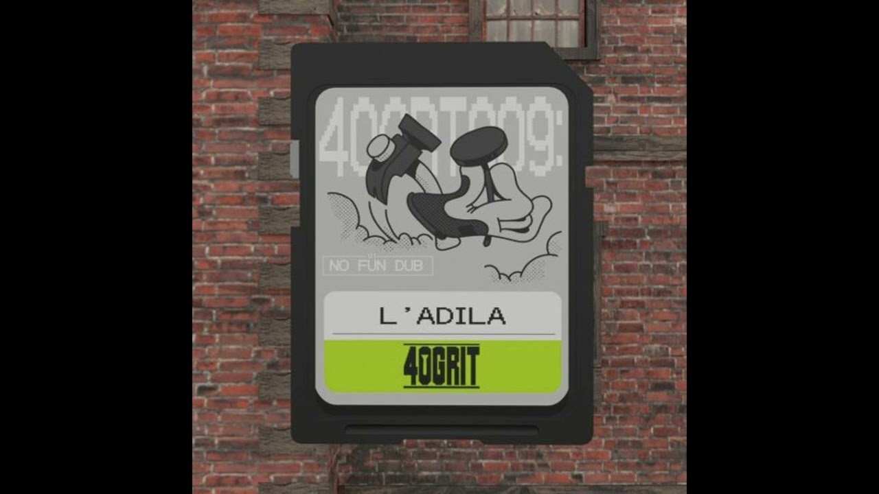 L'adila - No Fun Dub [40GRIT RECORDS] [FREEDOWNLOAD]
