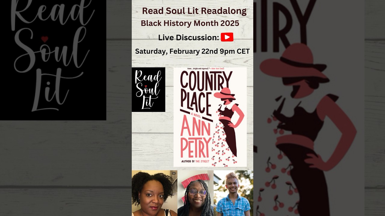 Join us for live discussion of Country Place by Ann Petry #readsoullit