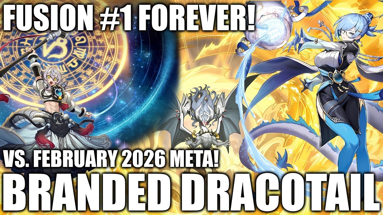 (Master Duel) FUSION #1 FOREVER - 60-Card Branded Dracotail (February 2026)
