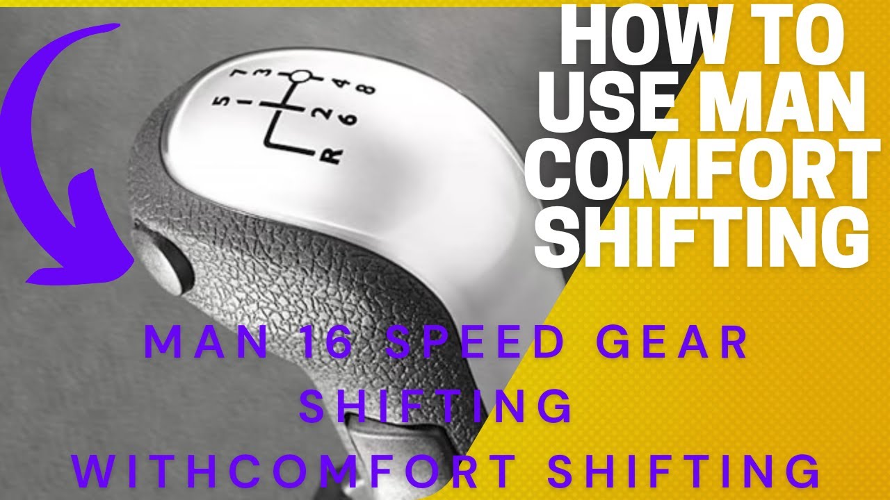 Paano gamitin a comfort shifting ng man truck?