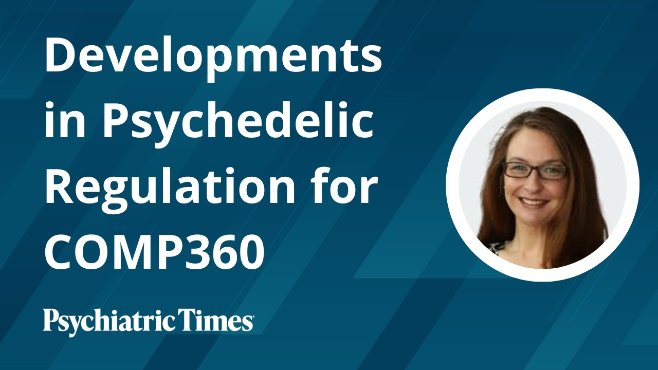 Developments in Psychedelic Regulation for COMP360