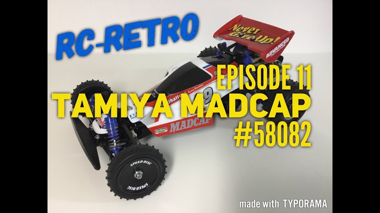 EPISODE #11: Tamiya Madcap Vintage RC Restoration