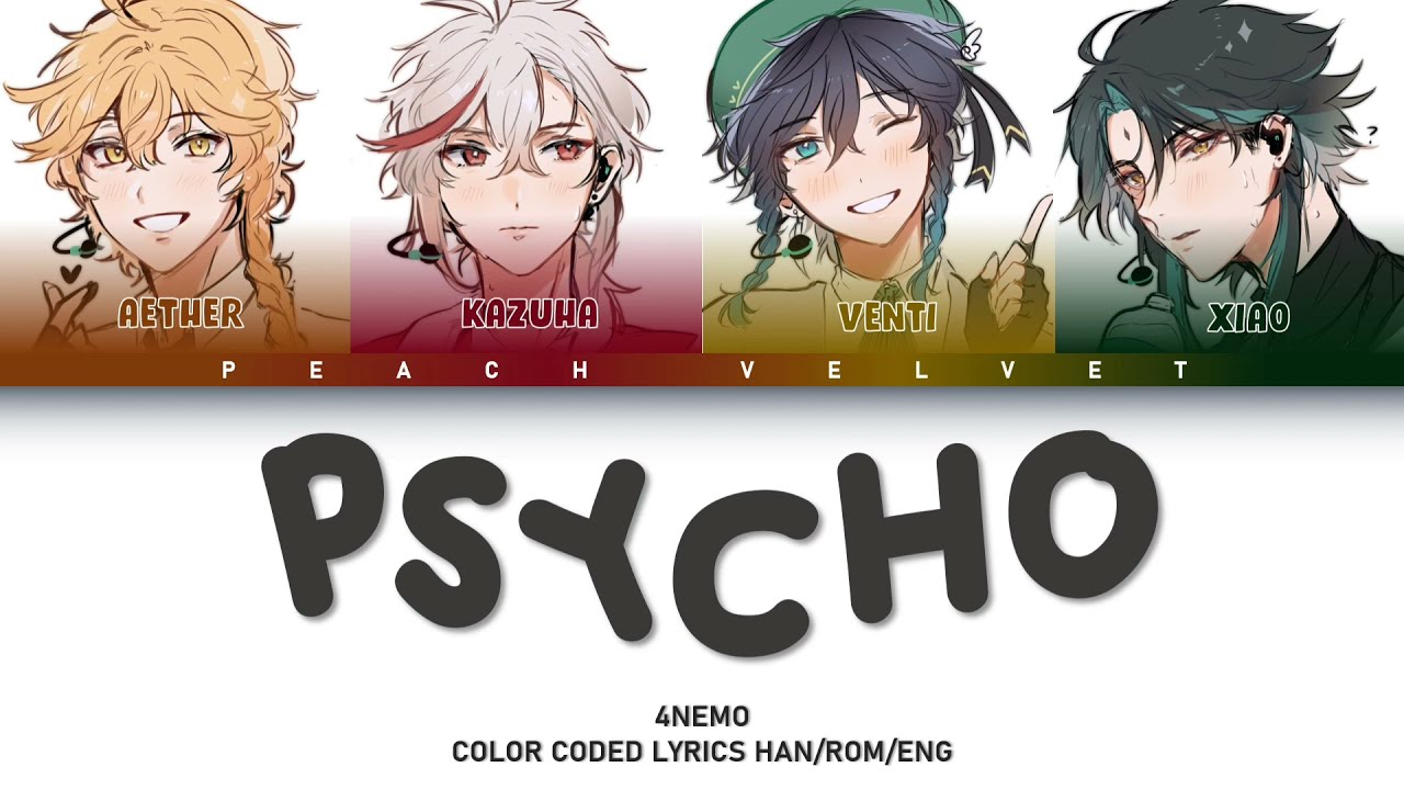 How Would 4NEMO Sing Psycho? (Han/Rom/Eng Color Coded Lyrics)