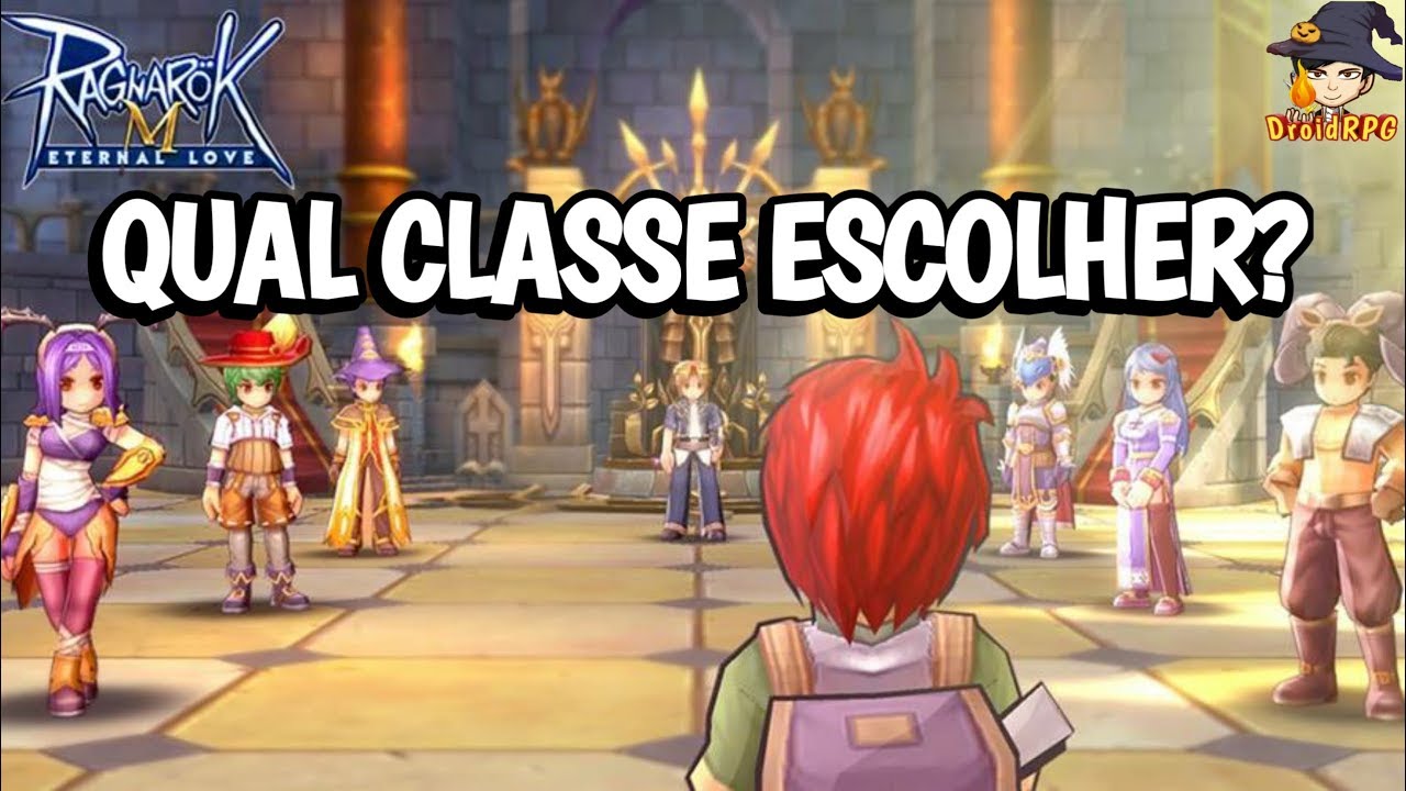 ESCOLHA BEM SUA CLASSE! / Ragnarok M Eternal Love