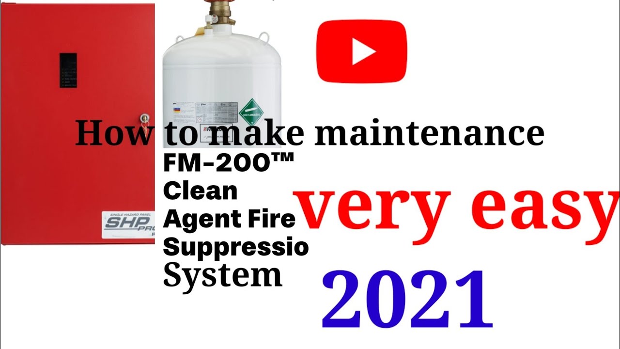 SHP PRO FM 200 Clean Agent fire suppression system maintenance