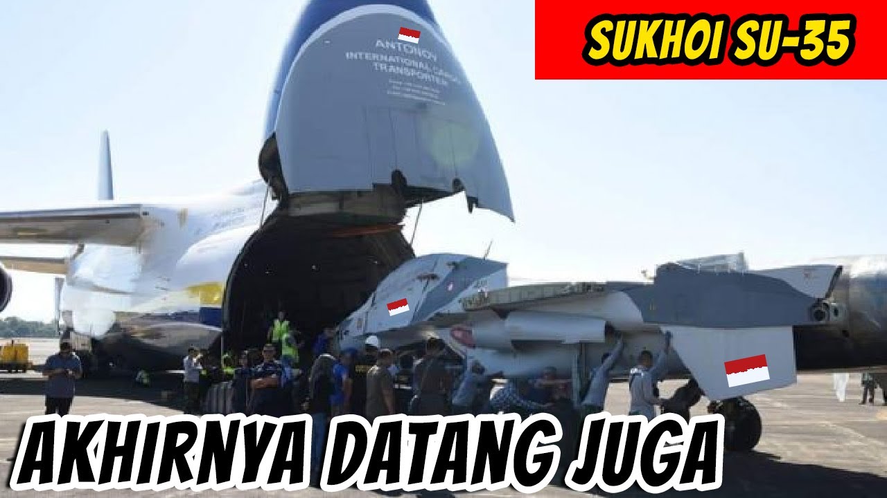 AKHIRNYA DATANG‼️PESAWAT TEMPUR SUKHOI SU-35 INDONESIA DARI RUSIA