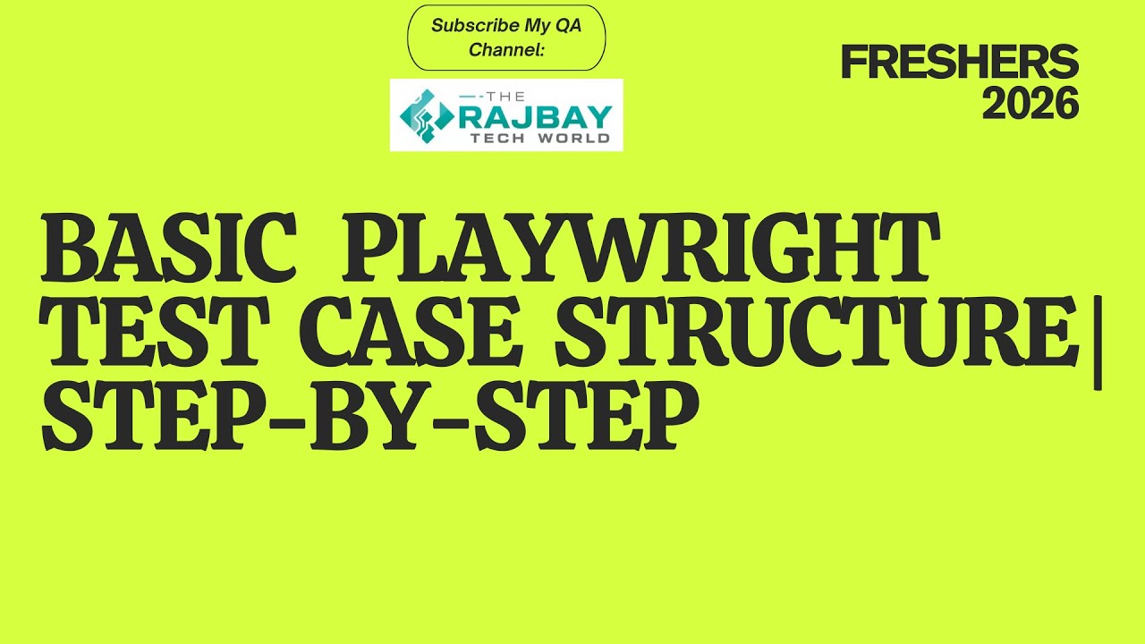 Playwright Basic Test Case Structure Step-By-Step
