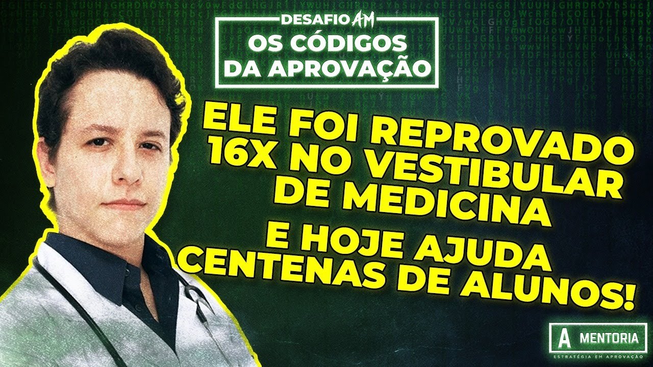 CÓDIGOS DA APROVAÇÃO IV - LUCAS LANGON - REPROVADO 16X EM MEDICINA E APROVADO EM 4º LUGAR