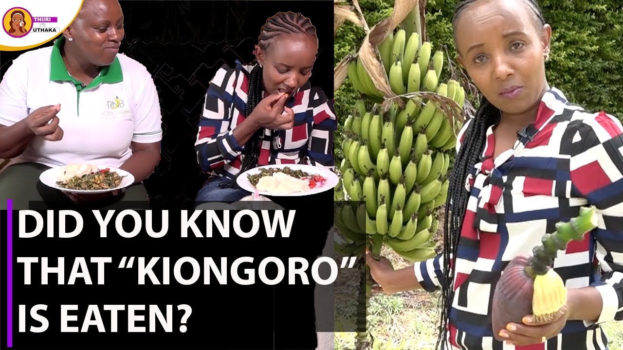 Ta Imagine Kiongoro nikiriagwo! Wee ni uria waria kiongoro? It is said to be rich in Magnesium!