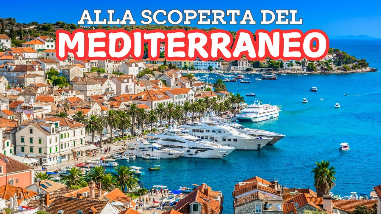 Alla scoperta delle meraviglie del MEDITERRANEO