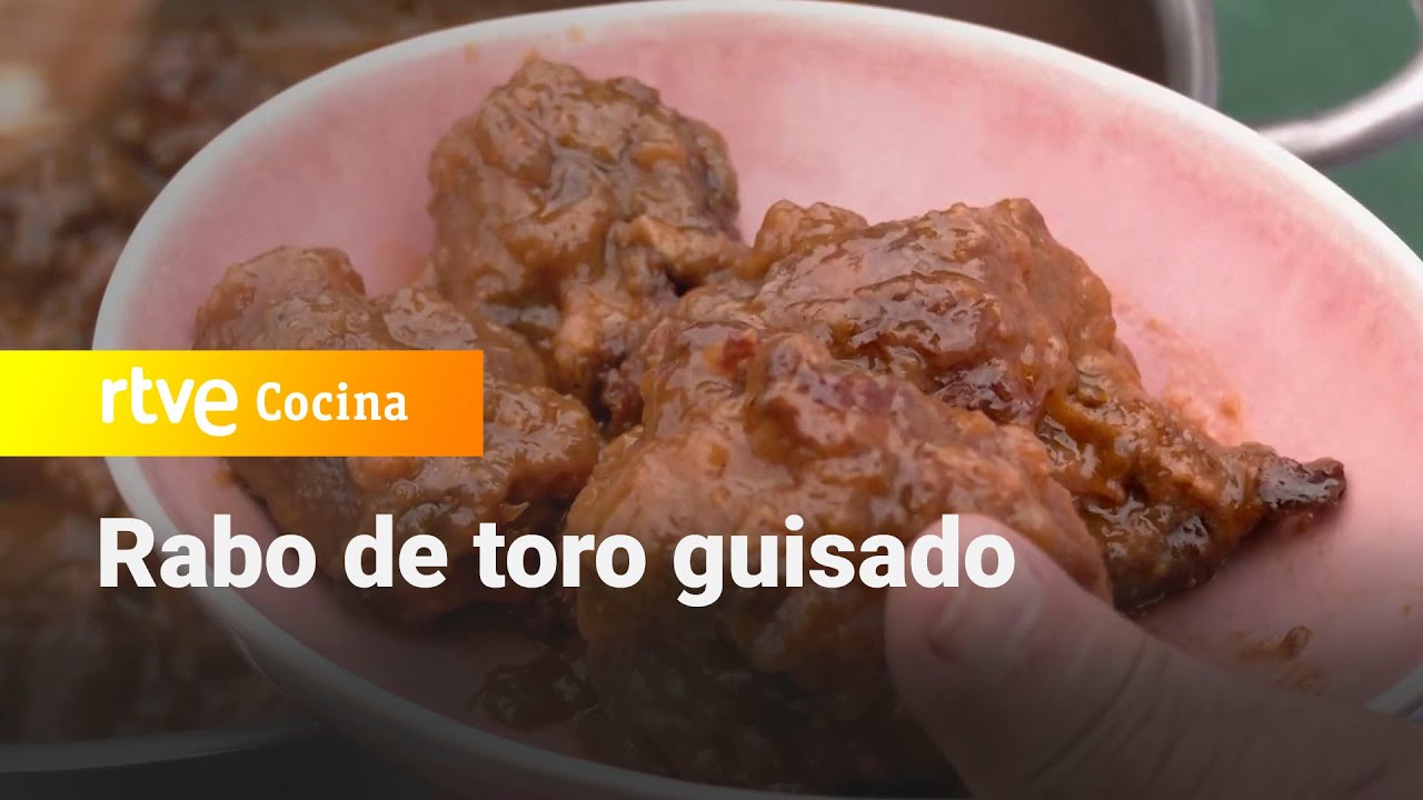 Rabo de toro guisado - Ahora o nunca | RTVE Cocina