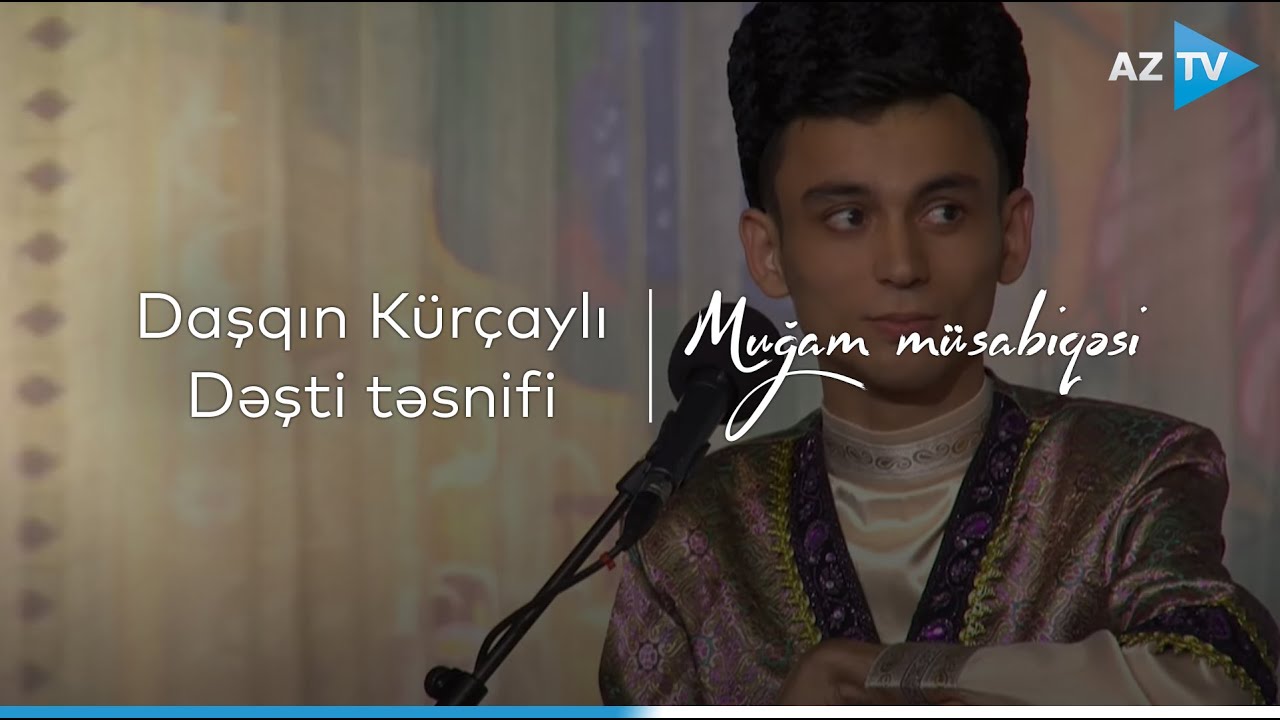 Daşqın Kürçaylı - Dəşti təsnifi | 